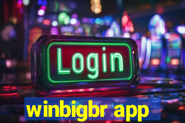 winbigbr app